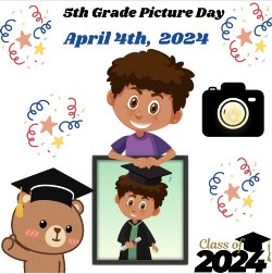 5th grade culmination picture day April 4th, 2024